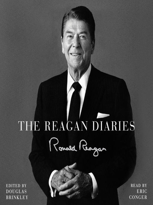 Title details for The Reagan Diaries Abridged Selections by Ronald Reagan - Available